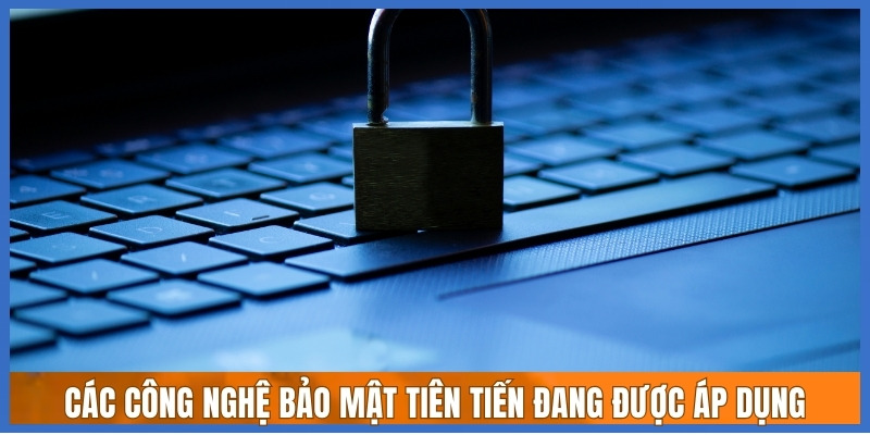 Công nghệ bảo mật tiên được áp dụng tại website