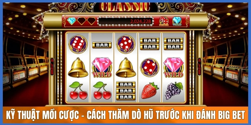 Kỹ thuật mồi cược