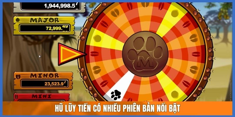 Hũ lũy tiến có nhiều phiên bản nổi bật