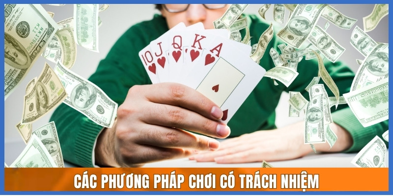 Các phương pháp chơi có trách nhiệm
